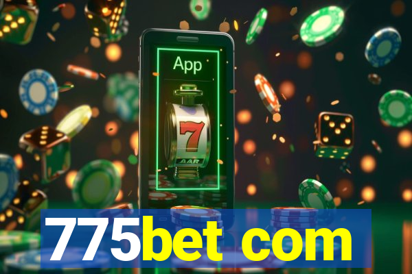 775bet com